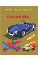 Trucks, Planes and Cars Coloring Book: coloring and activity book for kids and toddlers in preschool, 42 pages 8.5 by 11
