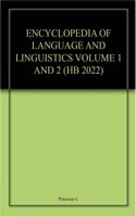 ENCYCLOPEDIA OF LANGUAGE AND LINGUISTICS VOLUME 1 AND 2 (HB 2022)