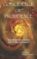 Coincidence or Providence