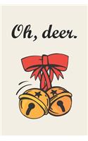 Christmas Notebook, Oh deer