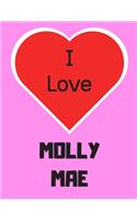I love MOLLY MAE