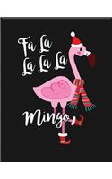 Fa la la la la Mingo: Blank Lined Notebook to Write In for Notes, To Do Lists, Notepad, Journal, Funny Gifts for Kids And Flamingo Lover