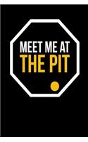 Meet Me At The Pit