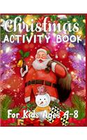 Christmas Activity Book For Kids Ages 4-8: A Fun Kid Workbook Game For Learning, Coloring, Color By Number, Word Search, Mazes, Crosswords, Word Scramble and More