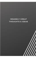 Insanely Great Thoughts & Ideas