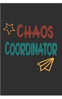 Chaos Coordinator: blank lined notebook and funny journal gag gift for coworkers and colleagues (black cover)