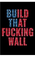 Build that Fucking Wall: Dream Journal - 6"x9" - 120 pages - Dream Recording Notebook - Matte Cover