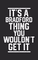 It's a Bradford Thing You Wouldn't Get It