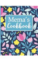 Mema's Cookbook: Create Your Own Recipe Book, Empty Blank Lined Journal for Sharing Your Favorite Recipes, Personalized Gift, Spring Botanical Flowers