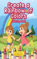 Create a Rainbow of Colors Coloring Book