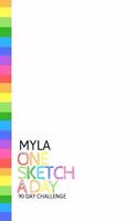 Myla: Personalized colorful rainbow sketchbook with name: One sketch a day for 90 days challenge