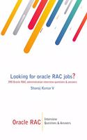 Oracle RAC Interview Questions & Answers: Looking for oracle RAC jobs? 390 Oracle RAC administration interview questions & answers(1 Job Interview Questions)