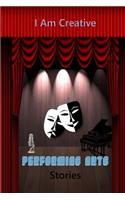 I Am Creative Performing Arts Stories