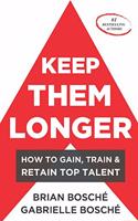 Keep Them Longer