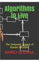 Algorithms to Live: The Computer Science of Human Decisions