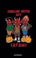 Chillin With My Satans Notebook: Blank Lined Journal 6x9 - Satan Pumpkin Notebook I Halloween Satanist Atheist Baphomet Devil Gift