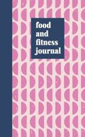 Food and Fitness Journal