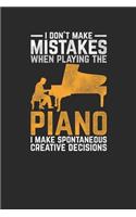 I Don't Make Mistakes When Playing: Pianos Notebook, Graph Paper (6" x 9" - 120 pages) Musical Instruments Themed Notebook for Daily Journal, Diary, and Gift