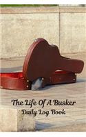 The Life Of A Busker