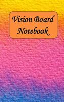 Vision Board Notebook: Goal Setting Journal