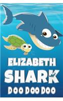 Elizabeth Name: Elizabeth Shark Doo Doo Doo Notebook Journal For Drawing Taking Notes and Writing, Personal Named Firstname Or Surname For Someone Called Elizabeth 