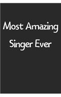 Most Amazing Singer Ever