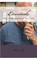 Essentials: The Foundation for Life