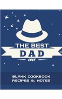 The Best Dad Ever: Blank Cookbook Recipes & Notes: Father's Day Gift, Recipe Journal, Blank Cookbooks To Write In Large Print 8.5" x 11" Recipe Keeper, Family Recipe, 