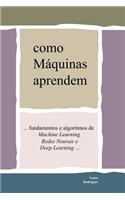 Como Máquinas Aprendem