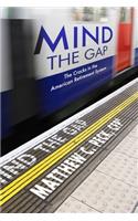 Mind the Gap