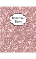 Important Dates: Perpetual Calendar Record Book Important Celebrations Birthdays Anniversaries Monthly Address List Pink