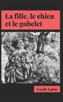 fille, le chien et le gobelet