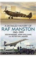 Detailed History of RAF Manston 1945-1999