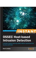 Instant Ossec Host-Based Intrusion Detection System