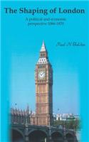 The Shaping of London