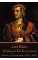 Lord Byron - Werner, or, The Inheritance: "A drop of ink may make a million think."(English)
