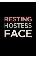 Hostess Journal: Blank Lined Notebook: Resting Hostess Face