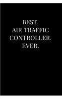 Best. Air Traffic Controller. Ever.