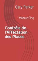 Contrôle de l'Affectation Des Places