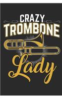 Crazy Trombone Lady