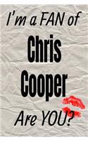 I'm a Fan of Chris Cooper Are You? Creative Writing Lined Journal: (229 Actors)