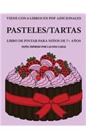 Libro de pintar para niños de 7+ años (Pasteles/tartas): Este libro tiene 40 páginas para colorear sin estrés, para reducir la frustración y mejorar la confianza. Este libro ayudará a los niños muy pequeño(75 Libro de Pintar Para Niños de 7+ Años)