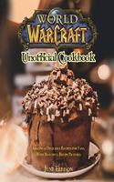 World of Warcraft Unofficial Cookbook