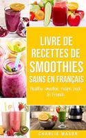 livre de recettes de smoothies sains En français/ healthy smoothie recipe book In French