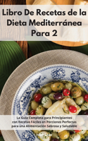 Libro De Recetas De La Dieta Mediterránea Para Dos