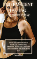 Intermittent Fasting For Women Over 50