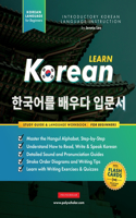 Learn Korean - The Language Workbook for Beginners: An Easy, Step-by-Step Study Book and Writing Practice Guide for Learning How to Read, Write, and Talk using the Hangul Alphabet (with FlashCard Page