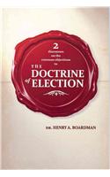 2 Discourses on the Common Objections to the Doctrin of Election