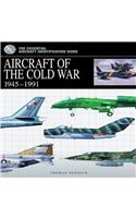 Aircraft of the Cold War: 1945-1991