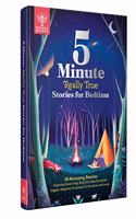 Britannica's 5-Minute Really True Stories for Bedtime